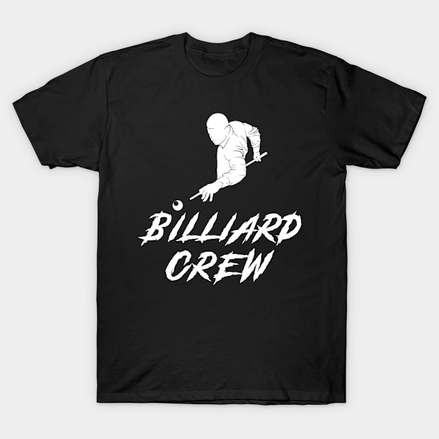 Billiard Crew Awesome Tee: Pocketing Laughter! T-Shirt by MKGift